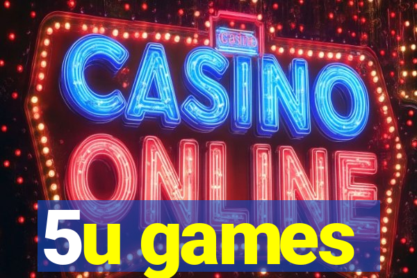 5u games